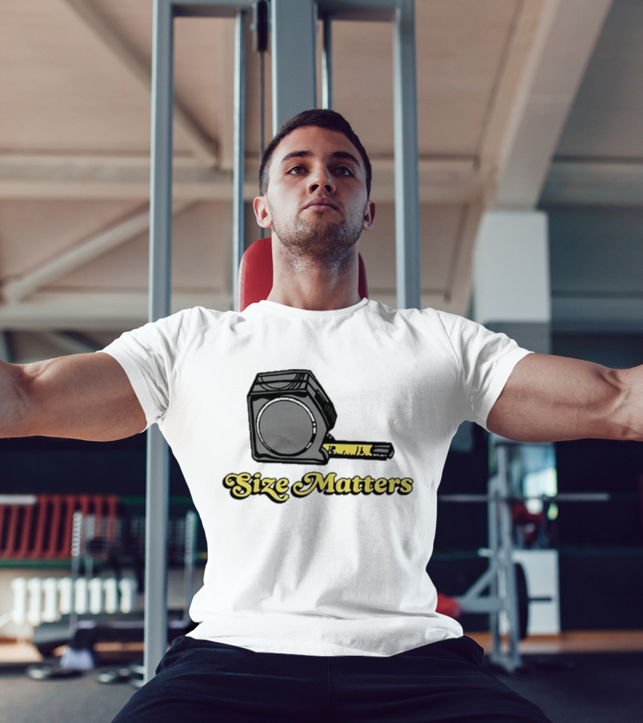 Size Matters Tape Measures T-Shirt