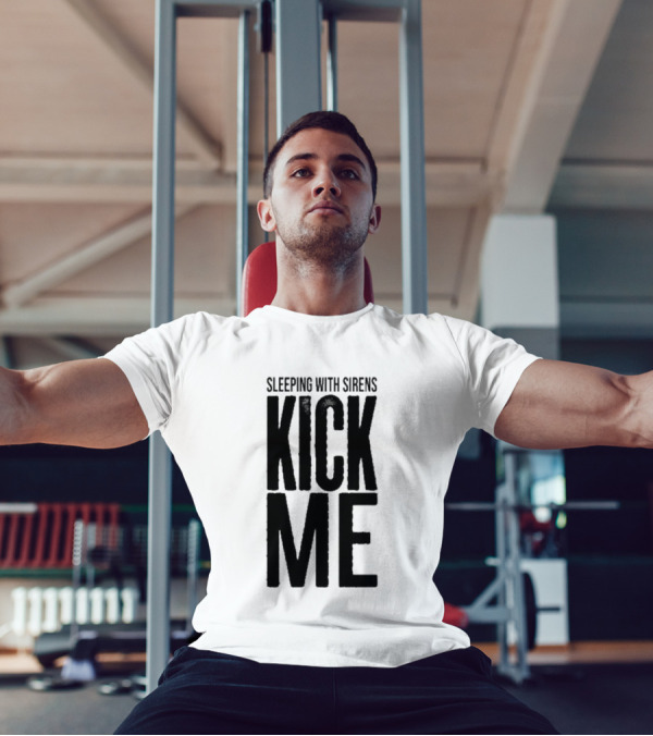 Sleeping With Sirens Kick Me T-Shirt