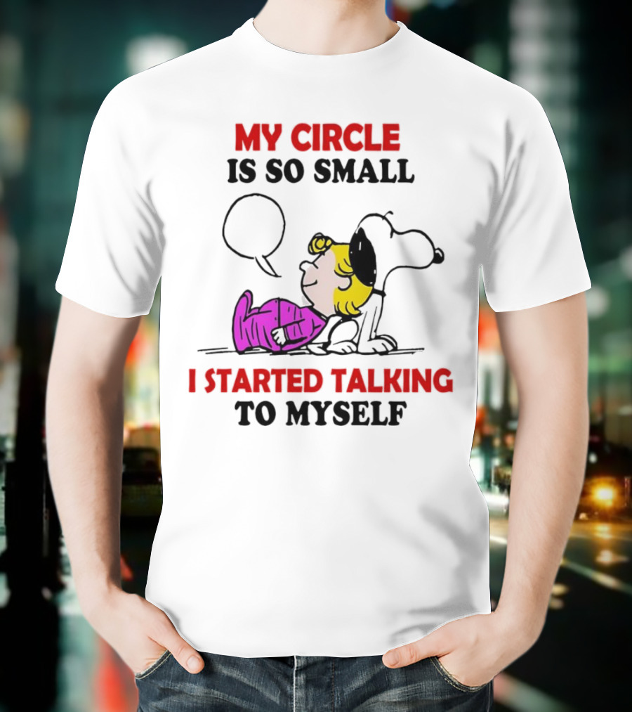 Snoopy My Circle Is So Small I Started Talking To Myself Peanuts Lucy T-Shirt