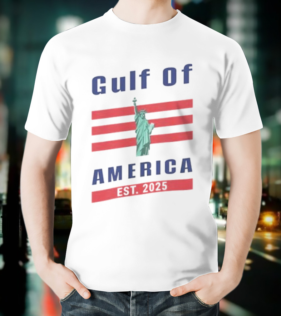 Gulf Of America Statue Of Liberty Est 2025 T-Shirt