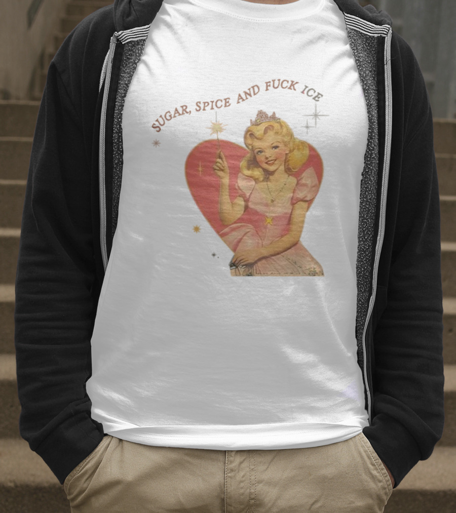 Sugar Spice And Fuck ICE Vintage Liberal Protest Retro Fairy Princess T-Shirt