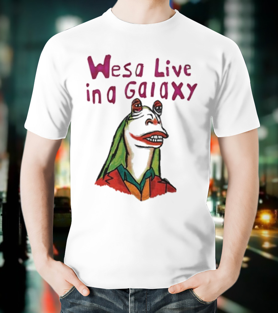 Wesa Live In A Galaxy Alien Cartoon Style T-Shirt