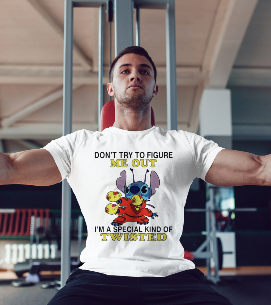 Stitch Don't Try To Figure Me Out I'm A Special Kind Of Twisted T-Shirt