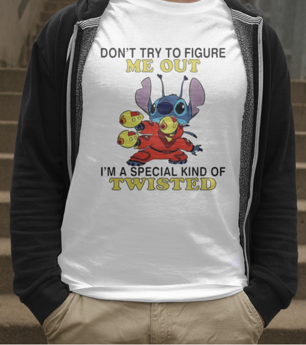 Stitch Don't Try To Figure Me Out I'm A Special Kind Of Twisted T-Shirt