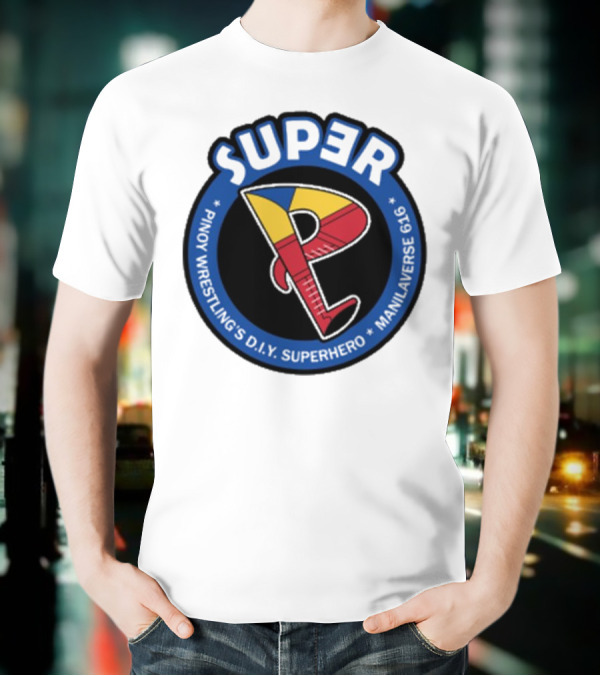 Super Pinoy Wrestling D.i.y Superhero Manila Verse 616 T-Shirt