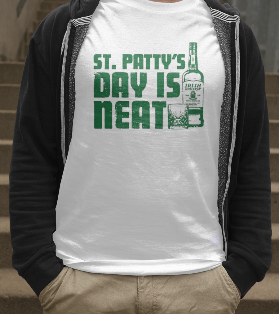 St Patty's Day Is Neat Whiskey Bottle And Glass T-Shirt
