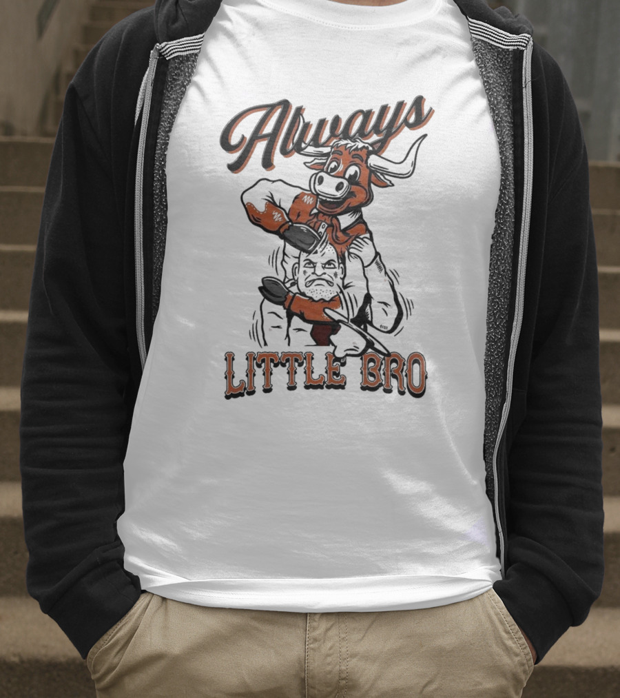 Always Little Bro Texas Longhorns Mascot T-Shirt