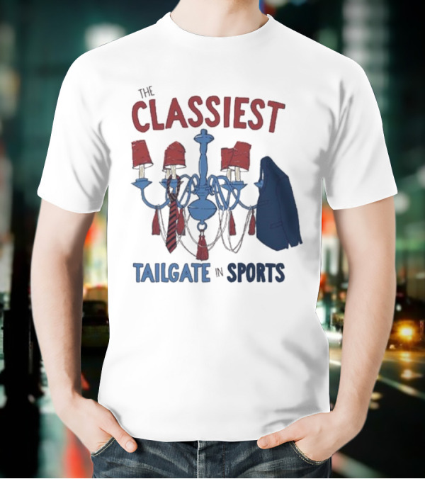The Classiest Tailgate In Sports Chandelier Suit Tie Red Blue T-Shirt