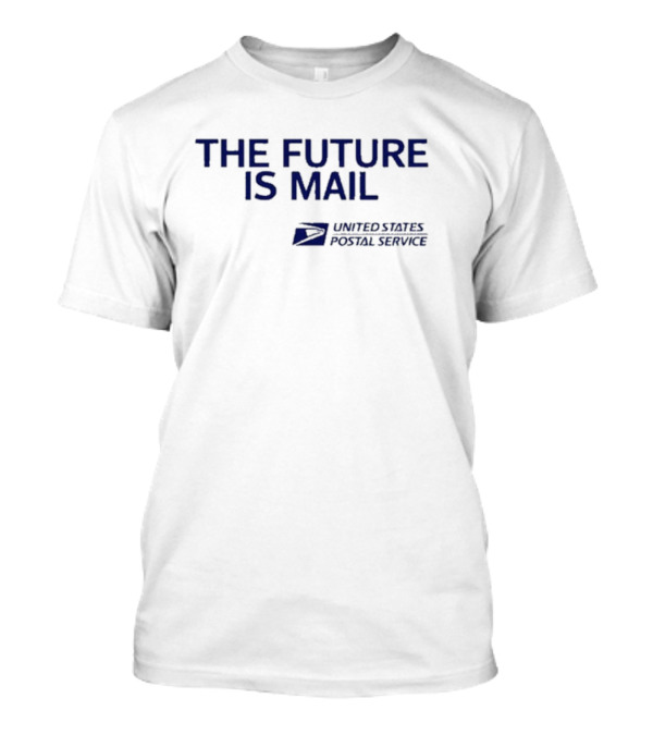 The Future Is Mail United States Postal Service T-Shirt