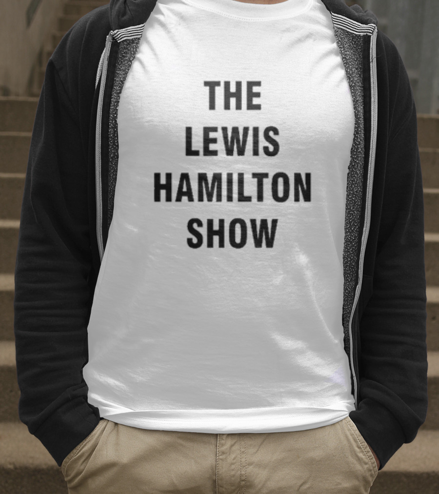 The Lewis Hamilton Show T-Shirt