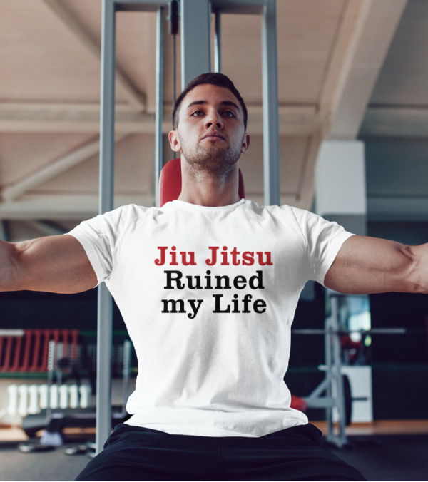 Tom Brady Jiu Jitsu Ruined My Life T-Shirt