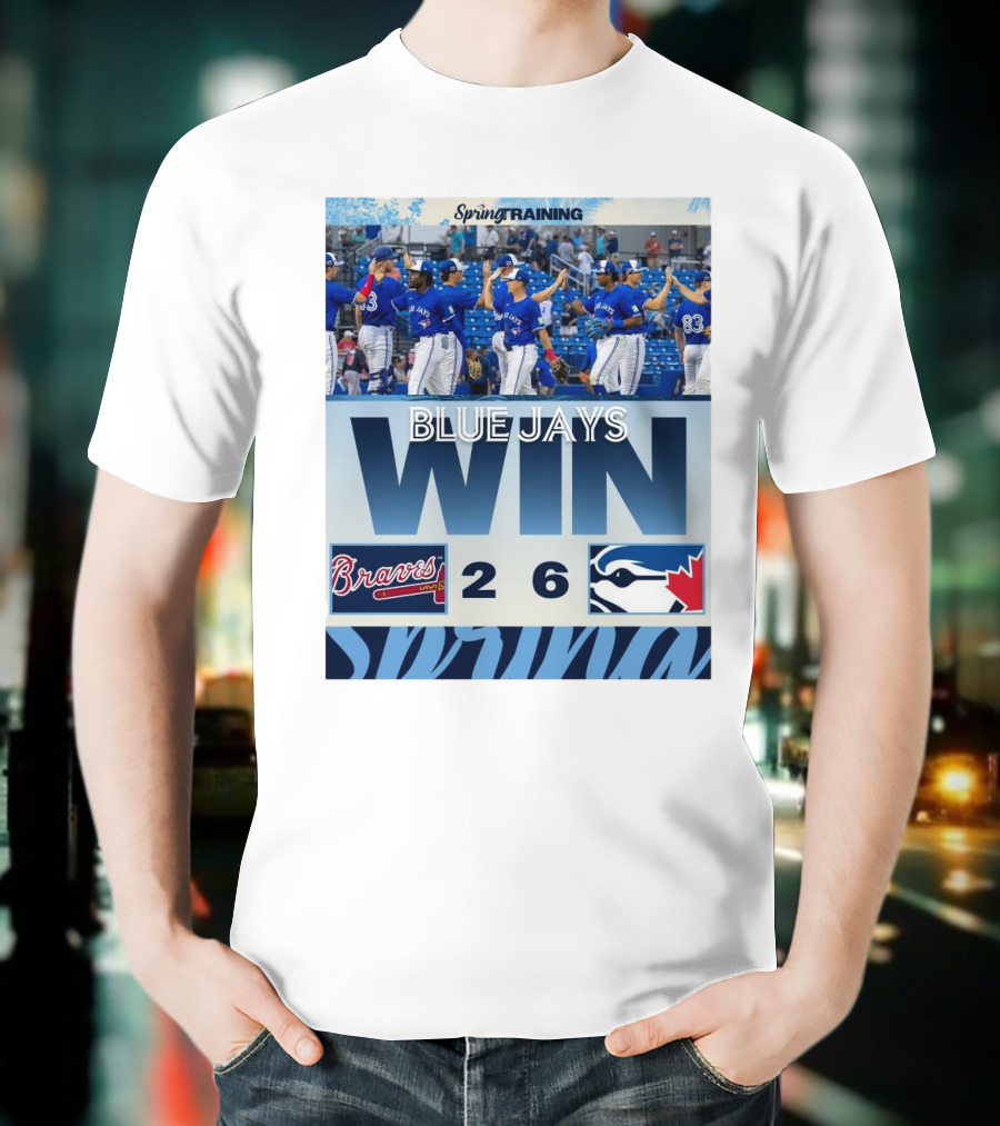 Blue Jays Win Over Braves 6-2 Spring Training T-Shirt