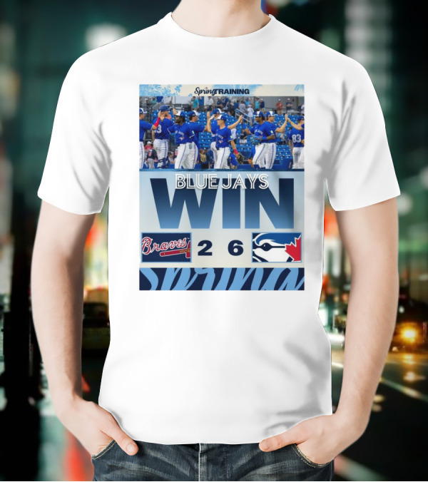 Blue Jays Win Over Braves 6-2 Spring Training T-Shirt