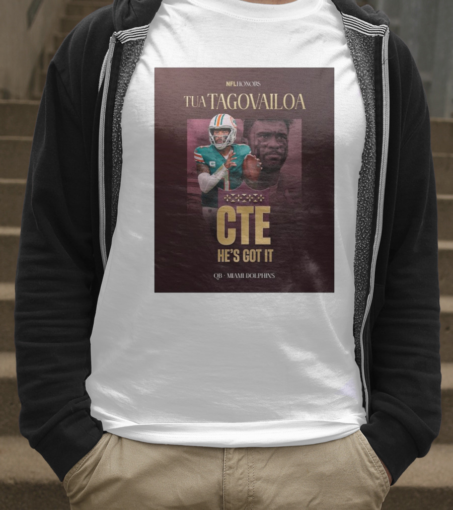 Tua Tagovailoa NFL Honors CTE He's Got It Miami Dolphins QB T-Shirt