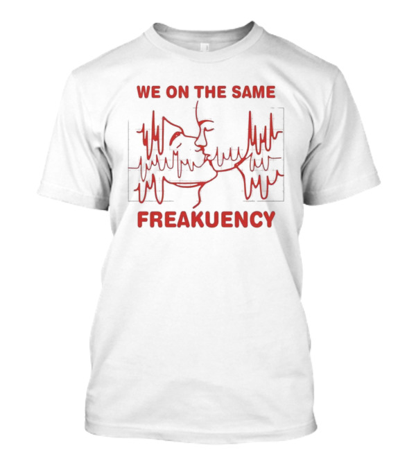 We On The Same Freakuency Sketch Line Waveform Art T-Shirt