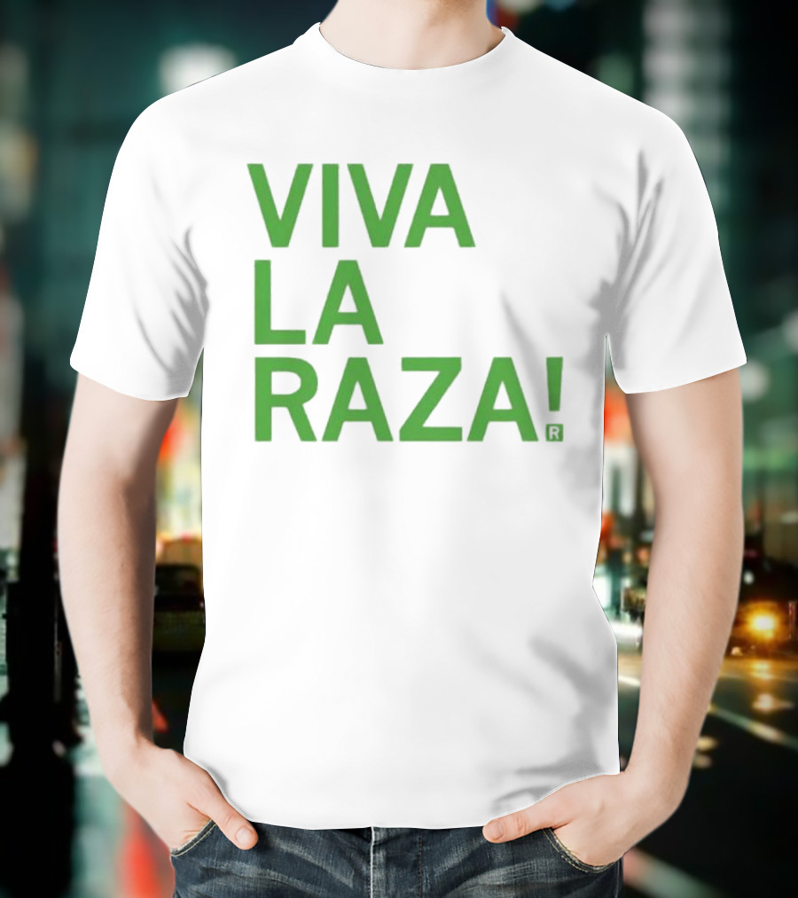 Viva La Raza Wrestling Catchphrase Tribute T-Shirt