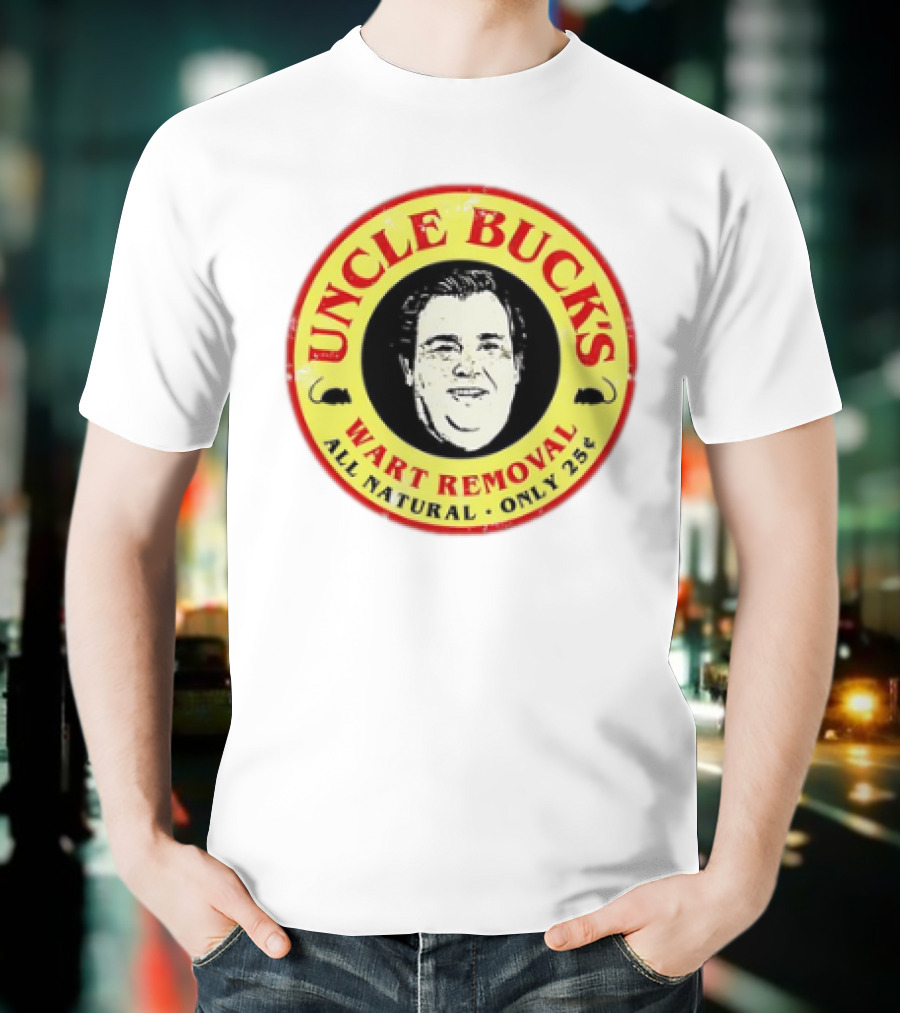 Uncle Buck's Wart Removal All Natural Only 25 Cents T-Shirt
