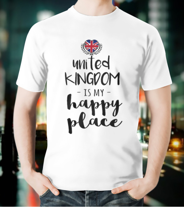 Union Jack Heart United Kingdom Is My Happy Place T-Shirt