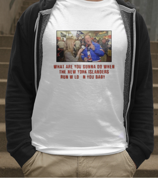 New York Islanders Fan Interview Moment What Are You Gunna Do When The Islanders Run Wild On You Baby T-Shirt