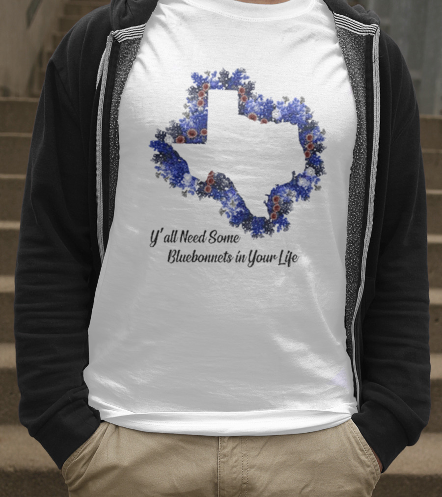Ya’ll Need Some Bluebonnets In Your Life Texas State Map Floral Bloom T-Shirt