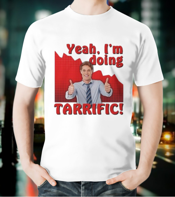 Yeah I'm Doing Tarrific Thumbs Up Business Graph T-Shirt