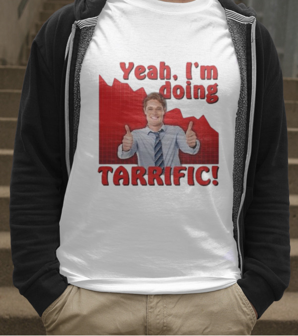 Yeah I'm Doing Tarrific Thumbs Up Business Graph T-Shirt