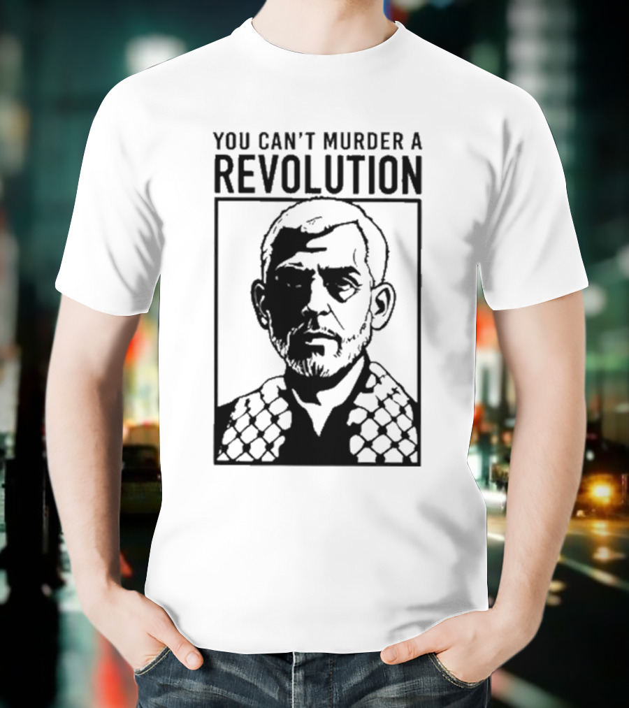 You Can’t Murder A Revolution Fist Symbol Iconic Protest Message T-Shirt