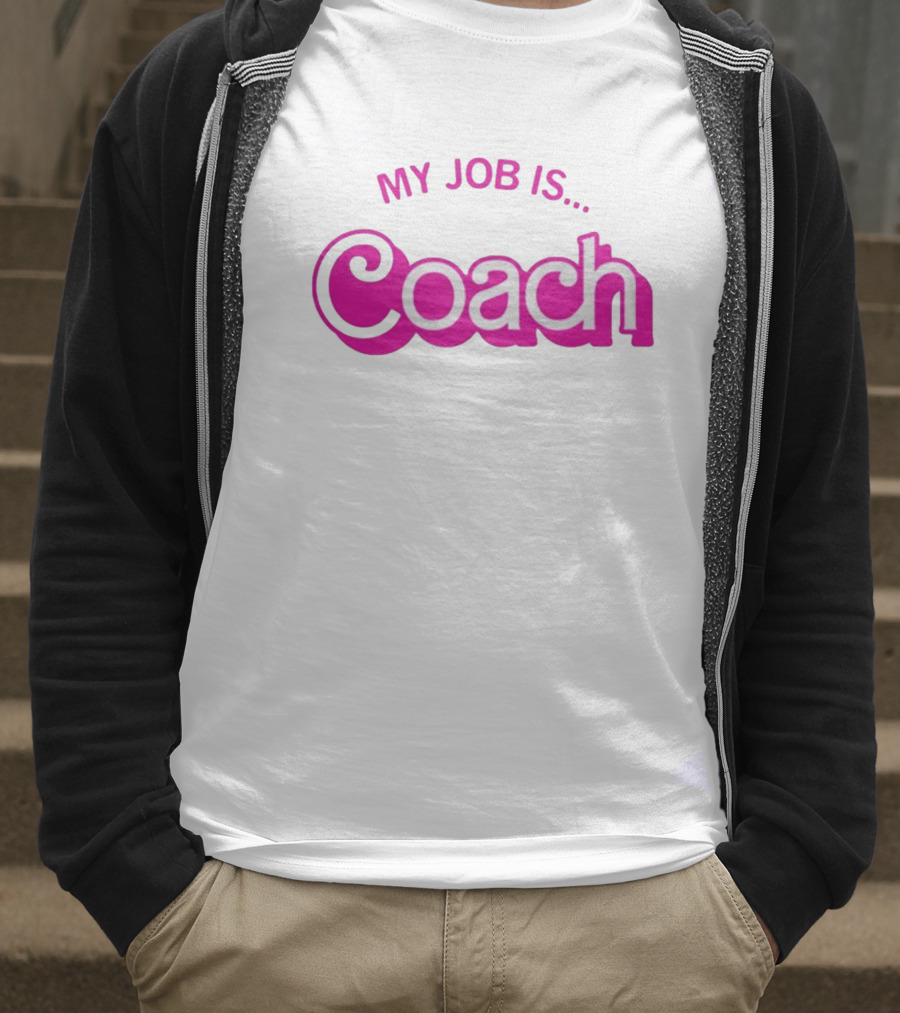 Raygunsite My Job Is Coach T-Shirt