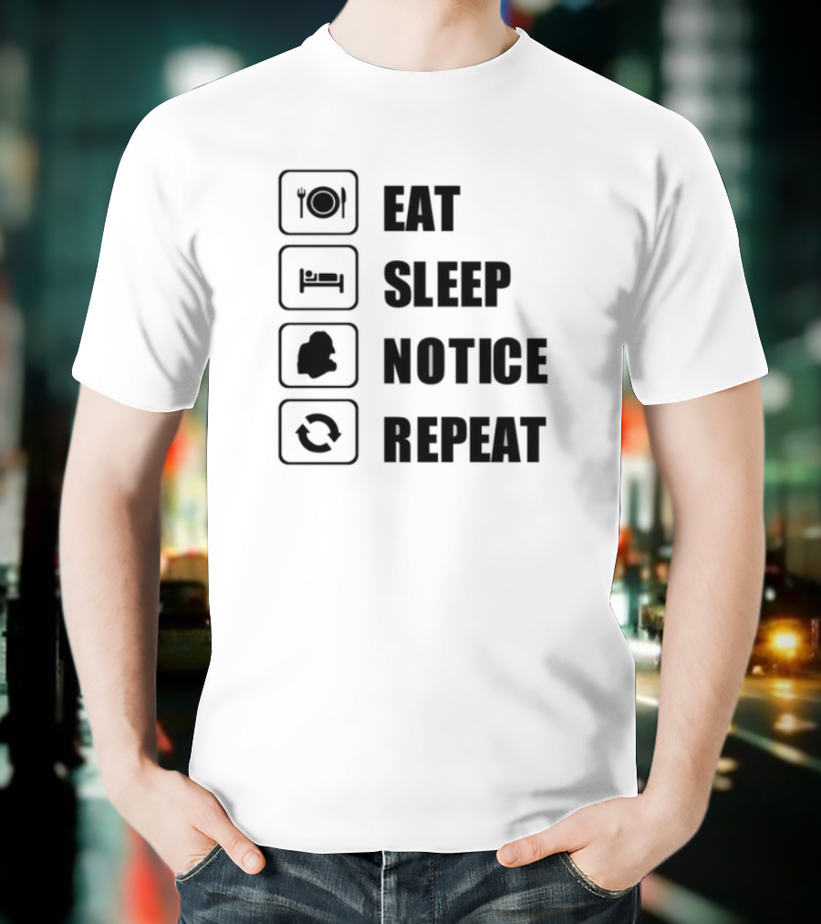 Eat Sleep Notice Repeat Iconic Routine T-Shirt