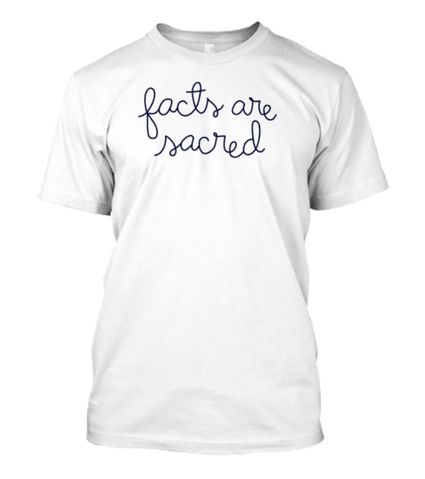 Facts Are Sacred Lingua Franca Statement T-Shirt