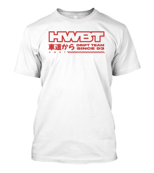 HWBT Drift Team Since 99 Japanese Text T-Shirt