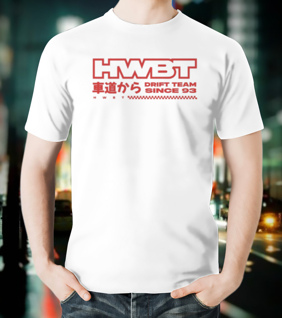 HWBT Drift Team Since 99 Japanese Text T-Shirt