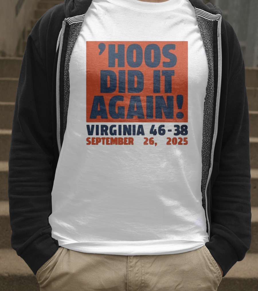'UVA Football Virginia Cavaliers Hoos Did It Again 46-38 September 26, 2023' T-Shirt