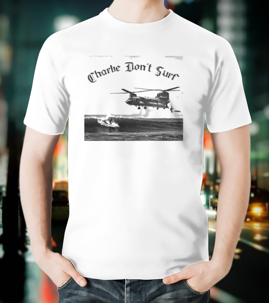 Charlie Don’t Surf Military Helicopter Waves T-Shirt