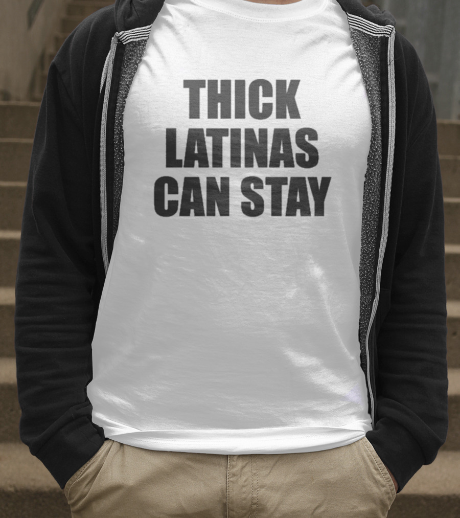 Thick Latinas Can Stay Bold Statement Fashion T-Shirt