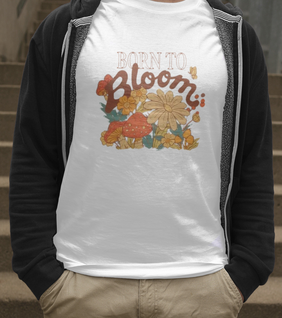 ```Born To Bloom Autumn Vintage Floral Mushrooms And Butterflies Theme``` T-Shirt