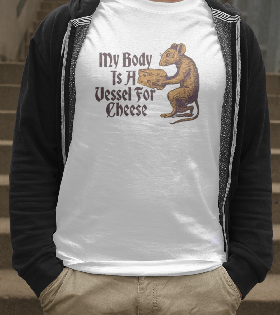 My Body Is A Vessel For Cheese Mouse Holding Cheese Illustration T-Shirt