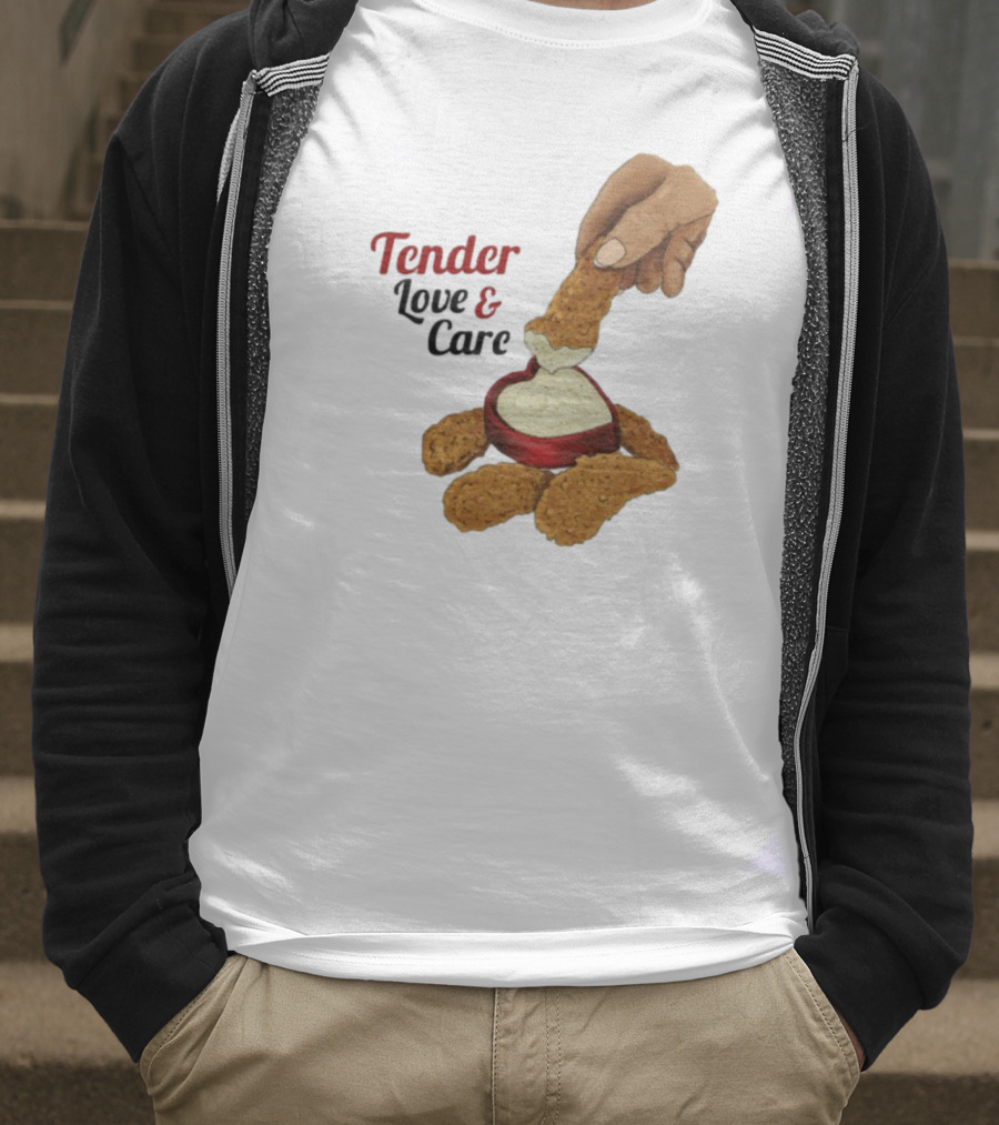 Tender Love And Care Chicken Tenders Heart-Shaped Sauce T-Shirt