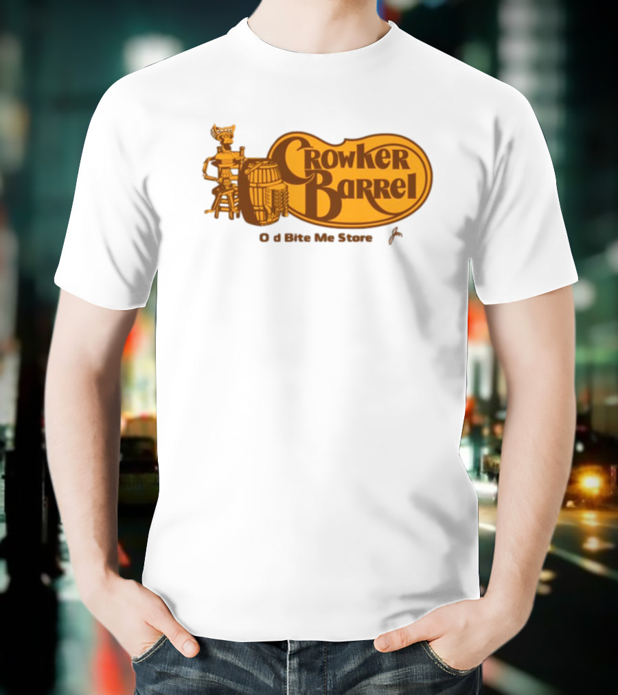 Crowker Barrel The Old Bite Me Store T-Shirt