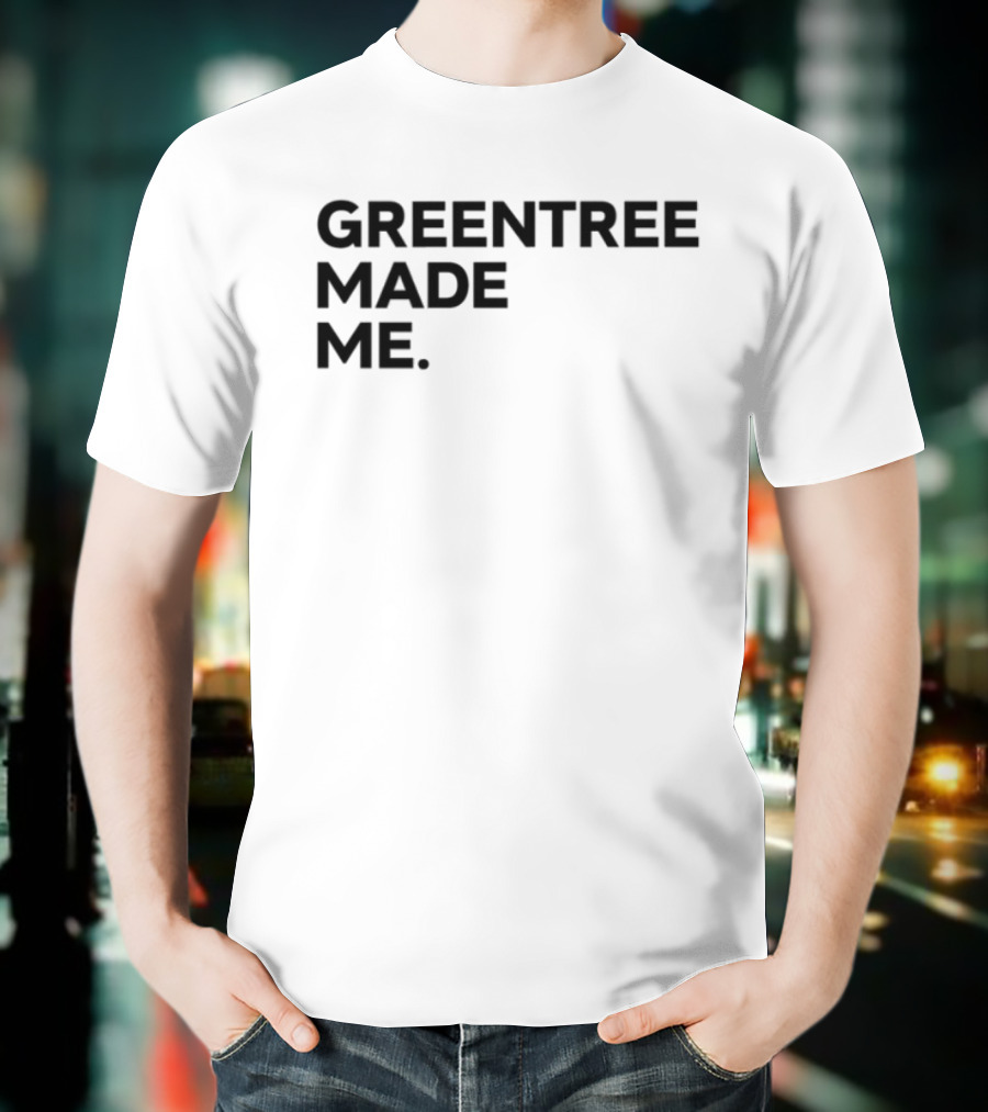 Greentree Made Me Stephen A Smith T-Shirt