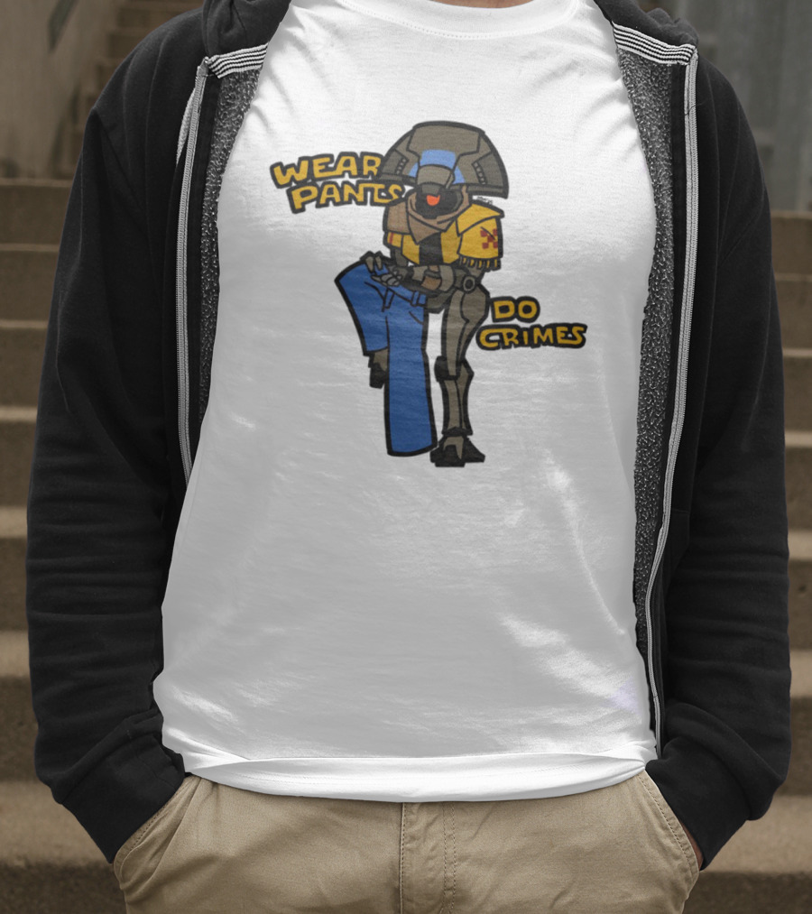 Wear Pants Do Crimes Robot Holds Jeans Yellow Text T-Shirt