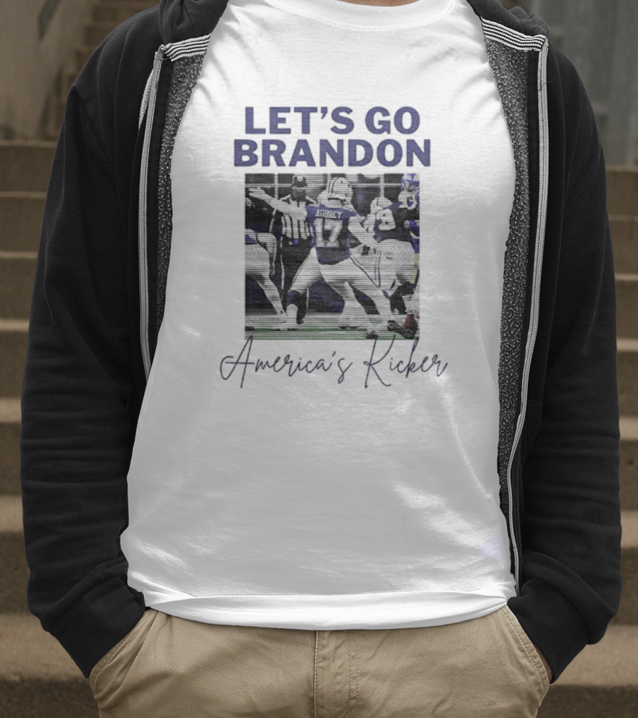 Let's Go Brandon America's Kicker Dallas Cowboys T-Shirt