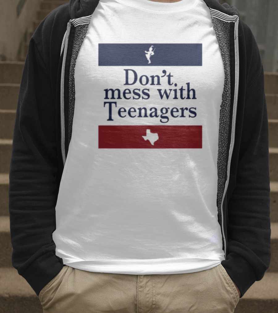 Don't Mess With Teenagers Texas State Map Youth Empowerment T-Shirt