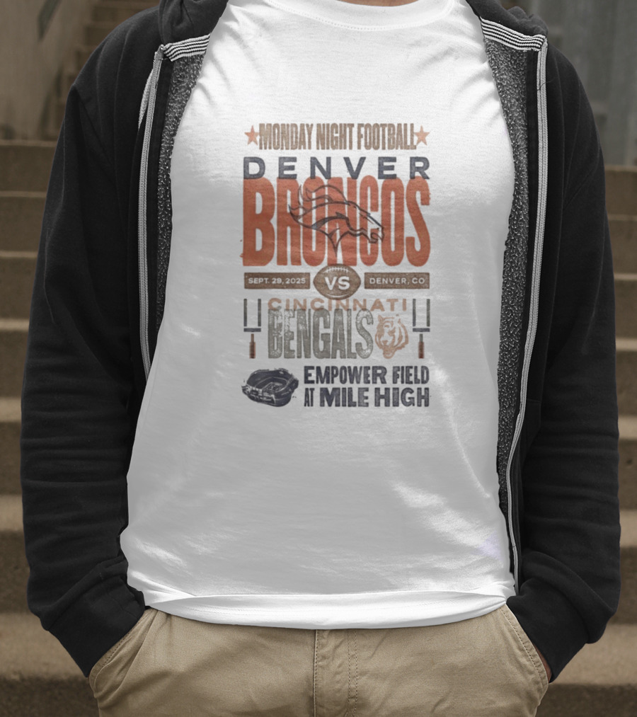 Monday Night Football Denver Broncos Vs Cincinnati Bengals Sept 29 2025 Empower Field At Mile High T-Shirt