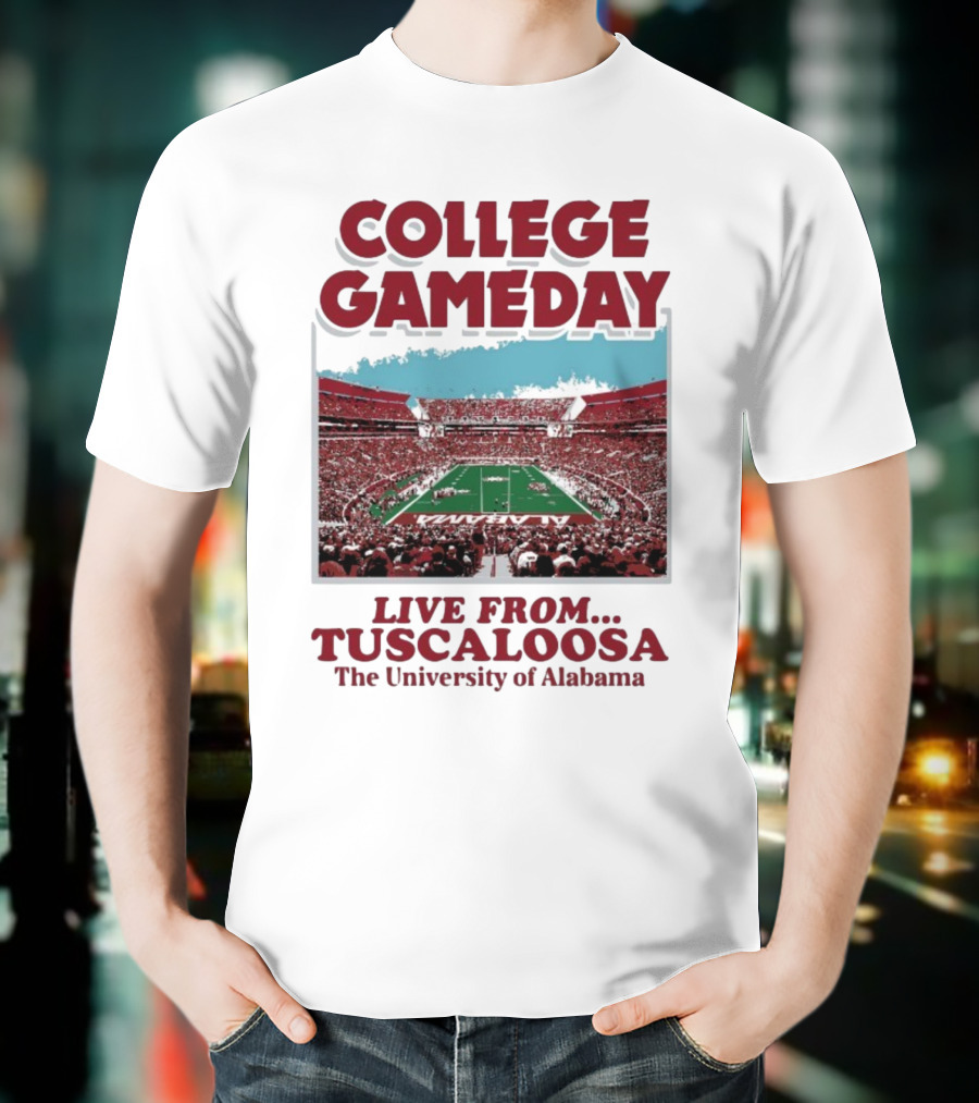College GameDay Live From Tuscaloosa The University Of Alabama T-Shirt