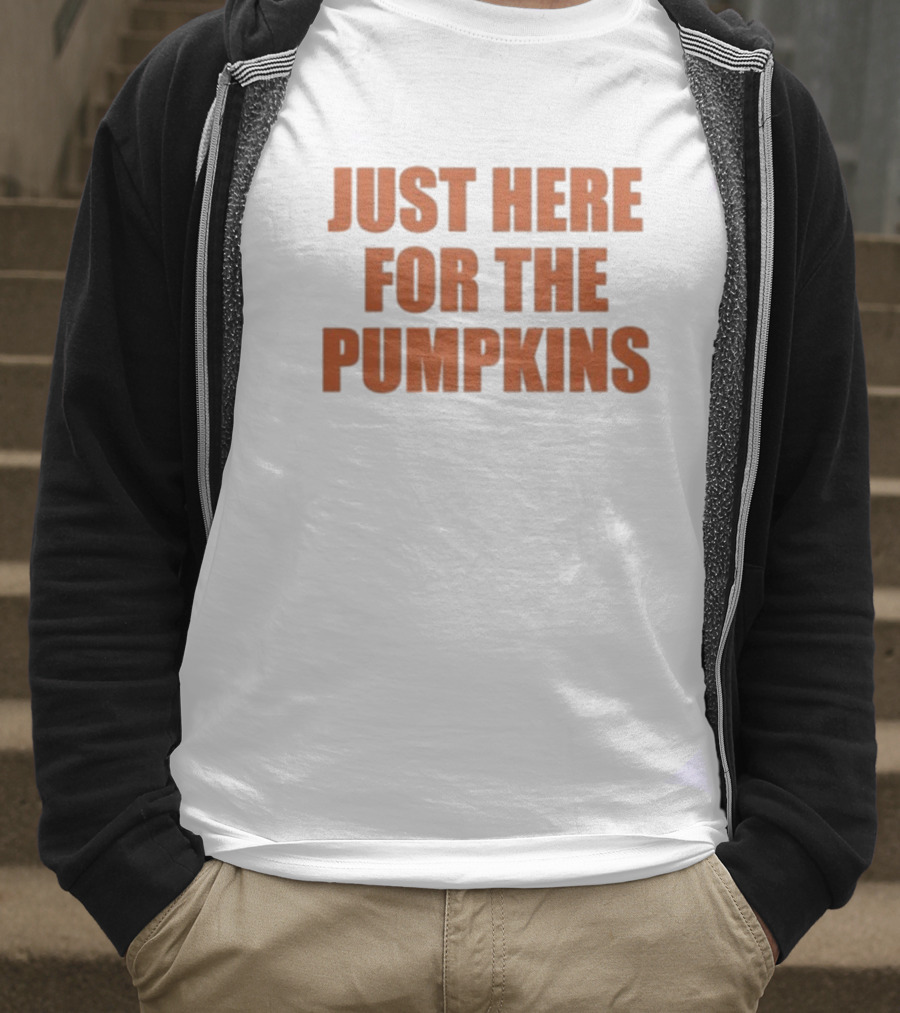 "Just Here For The Pumpkins Halloween Autumn Festive Vibes" T-Shirt