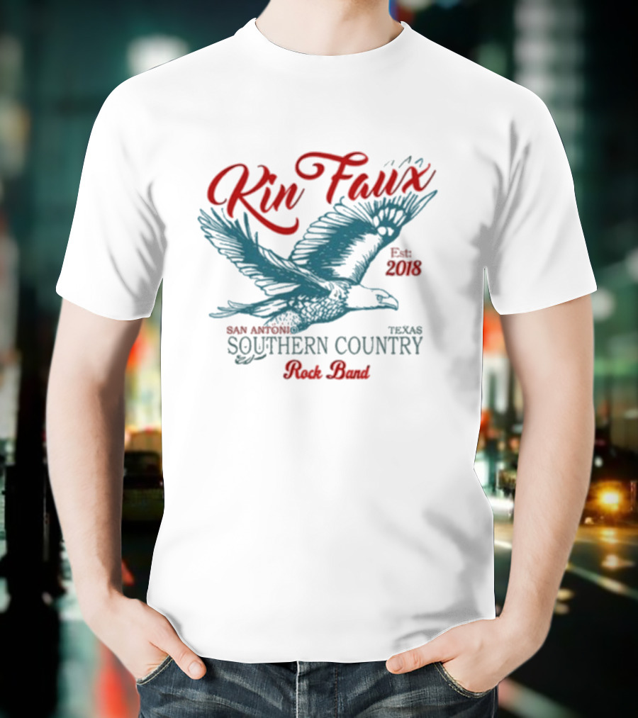 Kin Faux Southern Country Rock Band San Antonio Texas Eagle Est 2018 T-Shirt