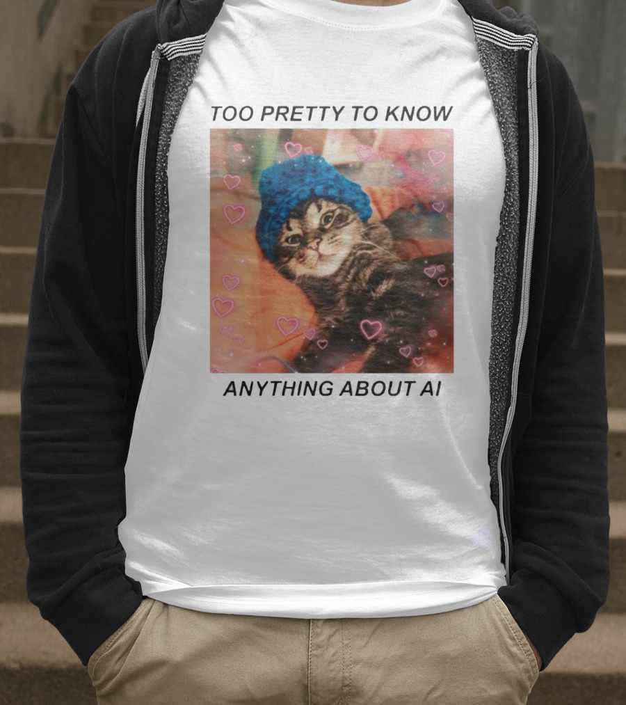 Too Pretty To Know Anything About AI Cat In Blue Hat Surrounded By Hearts T-Shirt