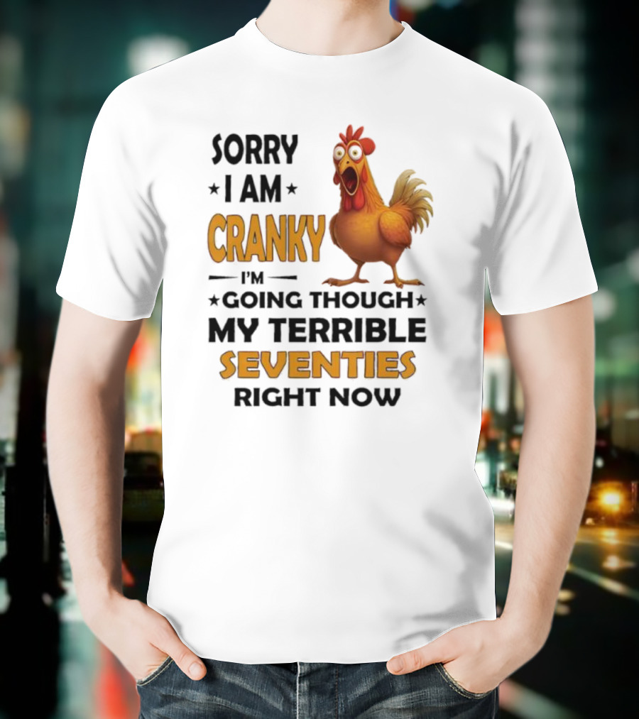 Cranky Chicken Going Through Seventies T-Shirt