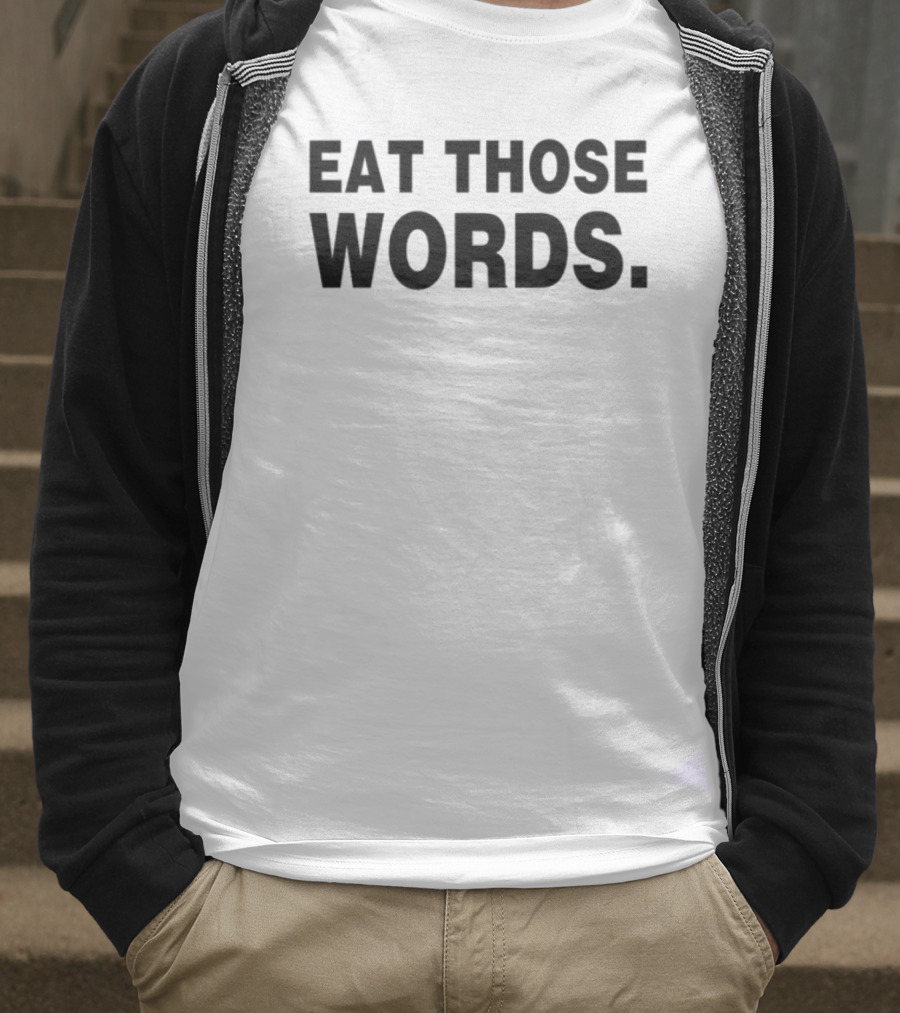 Ksosoliid Eat Those Words Text T-Shirt